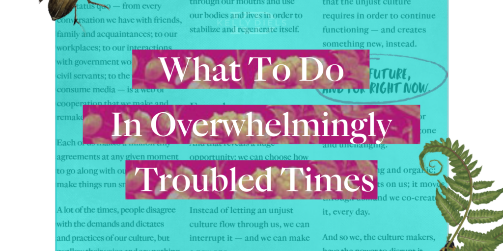 what to do In troubled times
